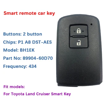 CN007162 Вторичен Пазар Toyota Land Cruiser Интелигентни Ключ С 2 Бутона BH1EK P1 A8 с чип DST-AES 433 Mhz 89904-60D70 Без ключ Go