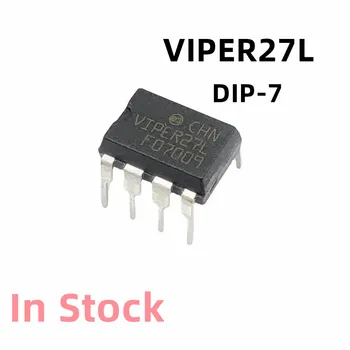 10 бр./лот, VIPER27L, VIPER27H, VIPER27 DIP-7, чип за управление на захранването, оригинални, нови в наличност